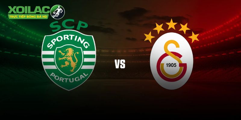 Điểm mặt phong độ thực tế của Sporting CP vs Galatasaray